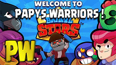 Bande papys warriors recrute brawl stars