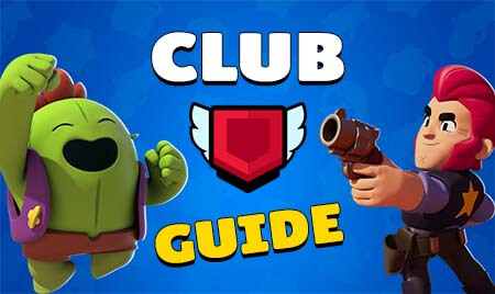 Brawl stars club guide