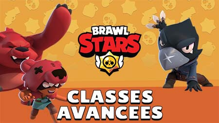 Brawler : classes avancées - Brawl Stars