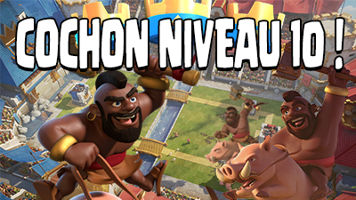 Chevaucheur cochon 10 deck semaine clash royale