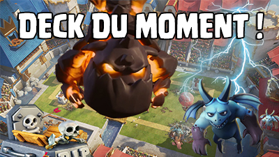 Deck de la semaine : Molosse - Ballon Clash Royale