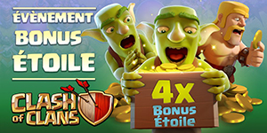 Evenement bonus etoile clash of clans blog