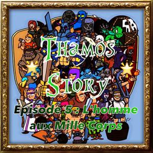 L homme aux mille corps thamos story ep5