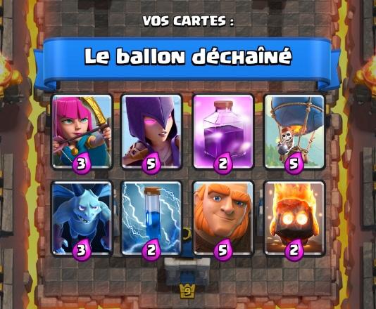 Le ballon dechaine 4 deck coupe roi clash royale