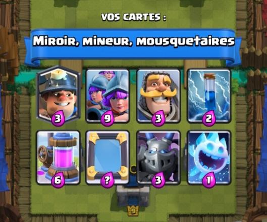 Miroir mineur mousquetaires deck 2 coupe roi clash royale