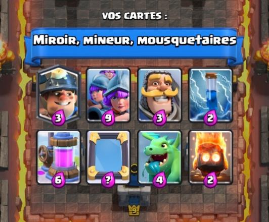 Miroir mineur mousquetaires deck coupe roi clash royale