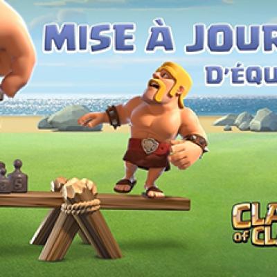 Mise a jour equilibrage clash of clans blog