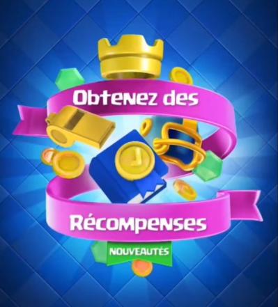 Obtenez des recompenses clash royale