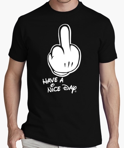 T shirt have a nice day mikey fun