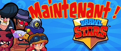 Télécharger Brawl Stars maintenant !